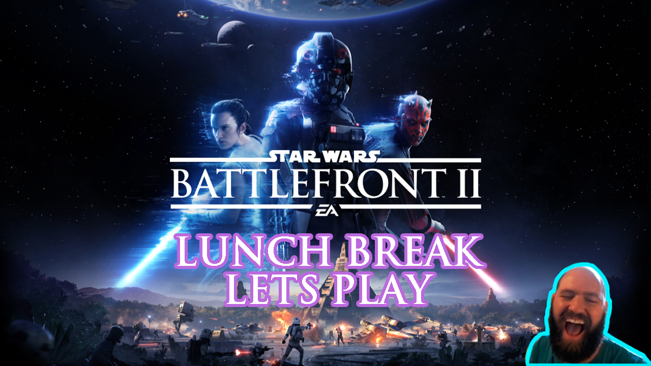 Battlefront2lunchbreak