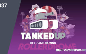 Tanked Up 337 – Dading about in the Rollerdrome