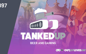 Just another Next Fest (Tanked Up 397)