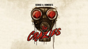 's The Crazies Is The Dr. Strangelove Of Horror Movies And Very Relevant in 2025